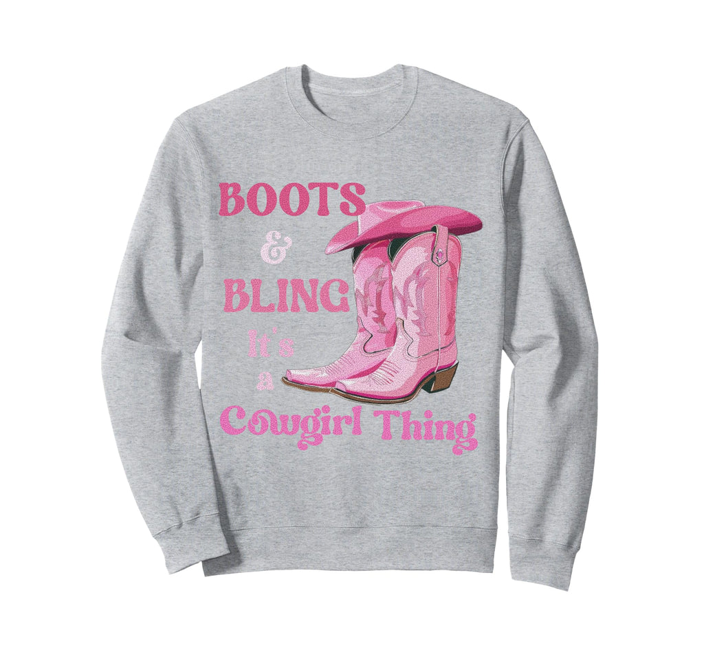 Boots Bling Its Cowgirl Thing Howdy Sweatshirt - Trendy Graphic for Adults - T-Shirt, Sweatshirt, Hoodie