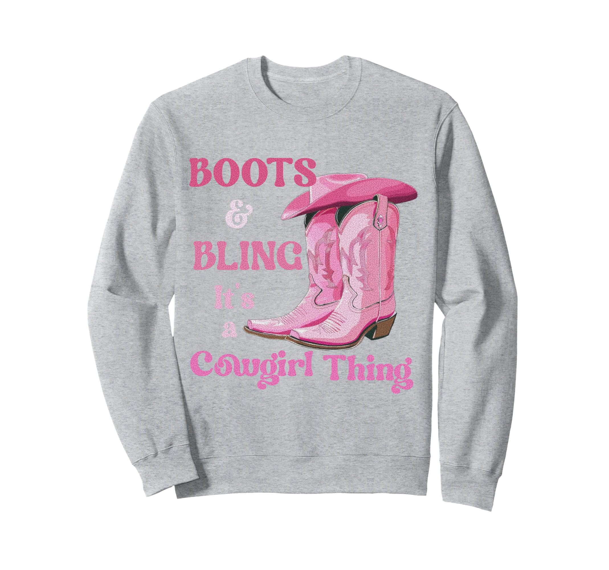 Boots Bling Its Cowgirl Thing Howdy Sweatshirt - Trendy Graphic for Adults - T-Shirt, Sweatshirt, Hoodie