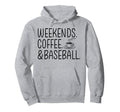 Weekends Coffee Baseball Funny Hoodie - Aesthetic Graphic Men Women - T-Shirt, Sweatshirt, Hoodie