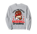 Loud Proud Baseball Grandma Support Sweatshirt - Aesthetic Graphic Unisex - T-Shirt, Sweatshirt, Hoodie