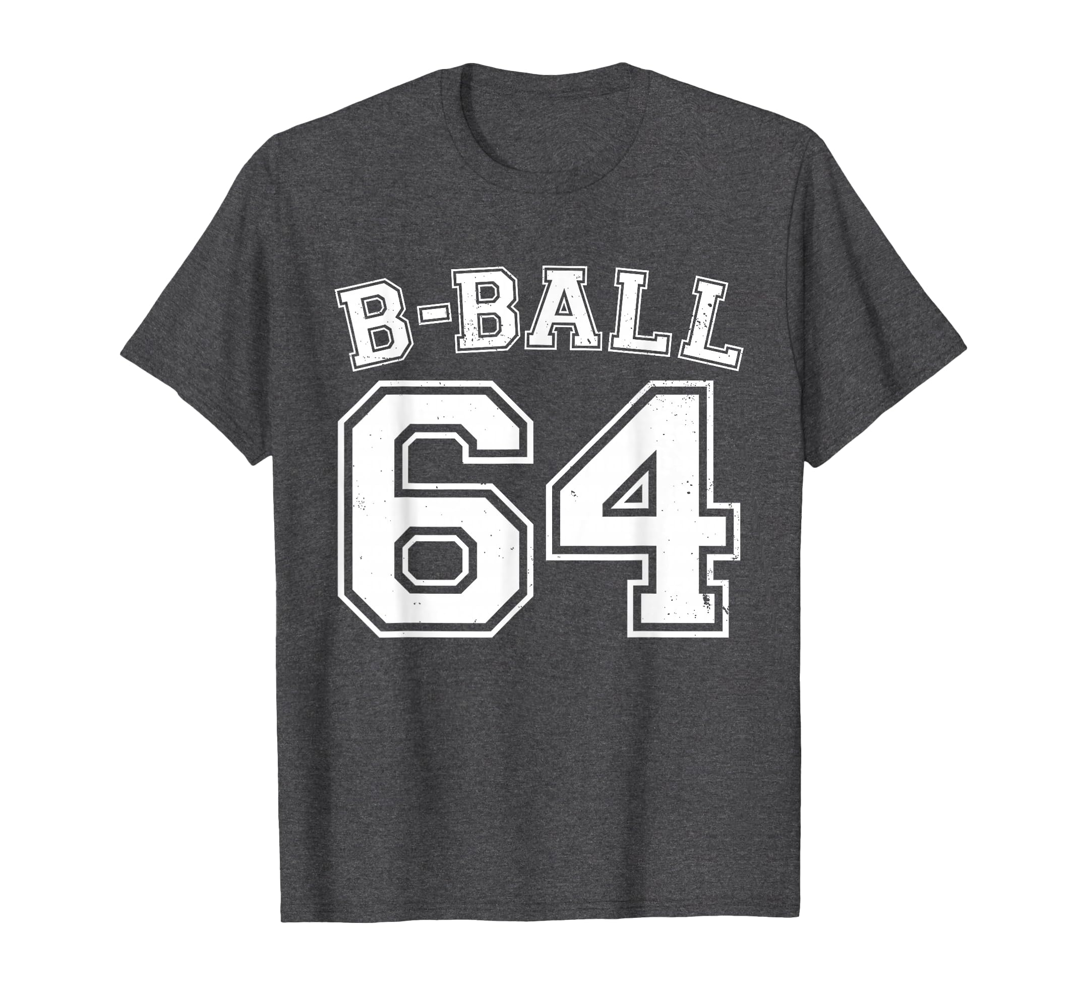 B Ball 64 Basketball Player Number T-Shirt - Fun Novelty Design for Adults - T-Shirt, Sweatshirt, Hoodie