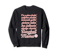 Baseball Mama Mother Baseball Sweatshirt - Fun Novelty Design Men Women - T-Shirt, Sweatshirt, Hoodie