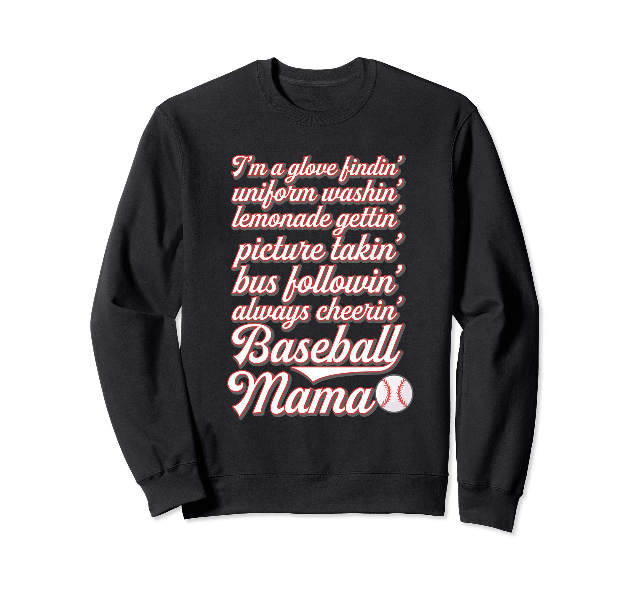 Baseball Mama Mother Baseball Sweatshirt - Fun Novelty Design Men Women - T-Shirt, Sweatshirt, Hoodie