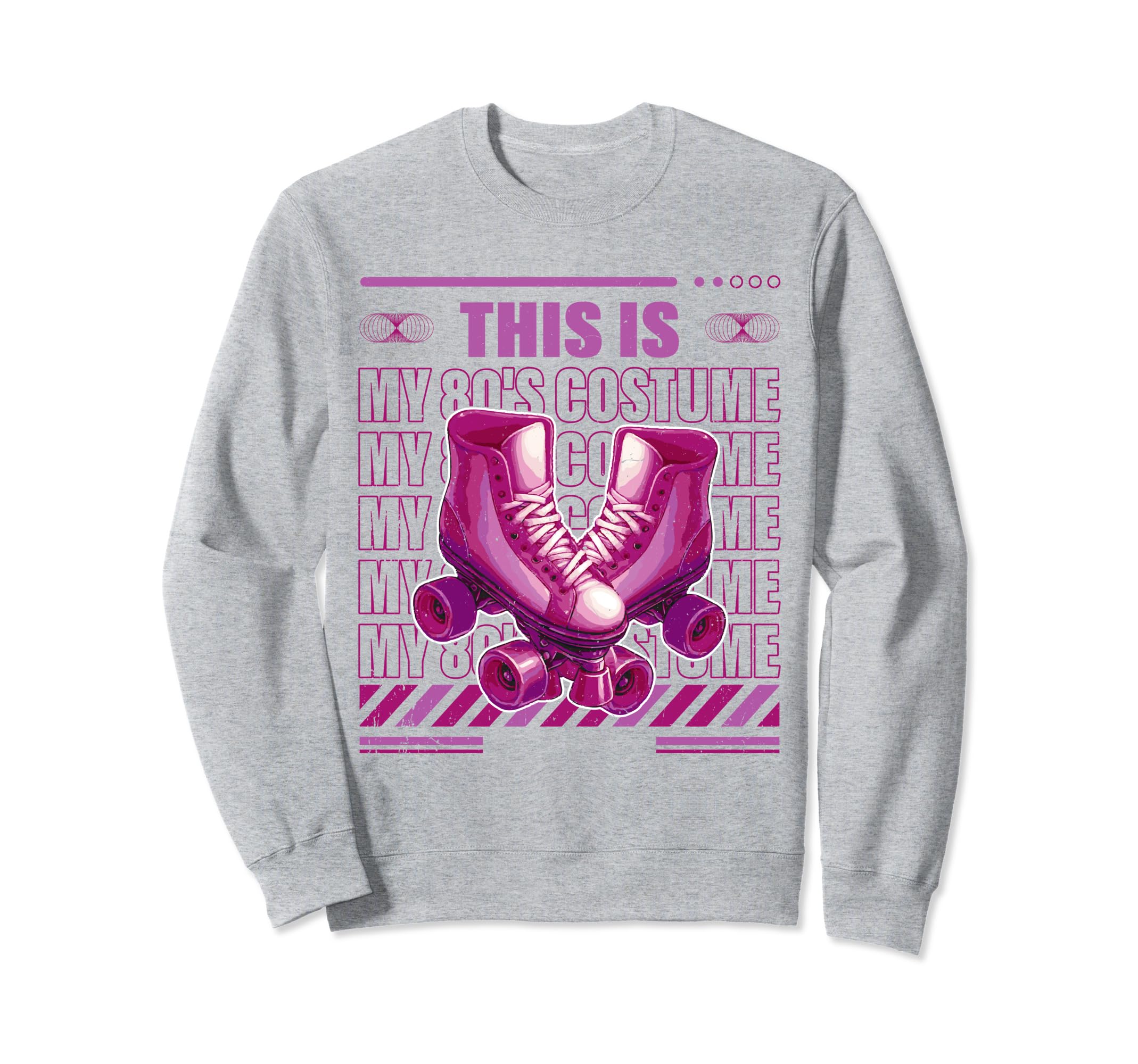 Roller Skates This Is My 80S Costume Sweatshirt - Trendy Graphic Men Women - T-Shirt, Sweatshirt, Hoodie