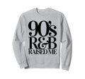 Throwback Rnb 90S R B Old Sweatshirt - Casual Everyday Wear Men Women - T-Shirt, Sweatshirt, Hoodie