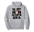 My Mom Both Era Baseball Soccer Mom Hoodie - Streetwear Style Unisex - T-Shirt, Sweatshirt, Hoodie