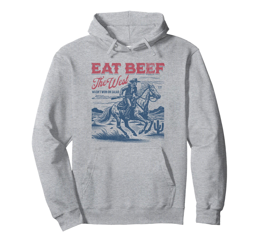 Eat Beef West Wasnt Won Salad Western Hoodie - Custom Art Print for Adults - T-Shirt, Sweatshirt, Hoodie