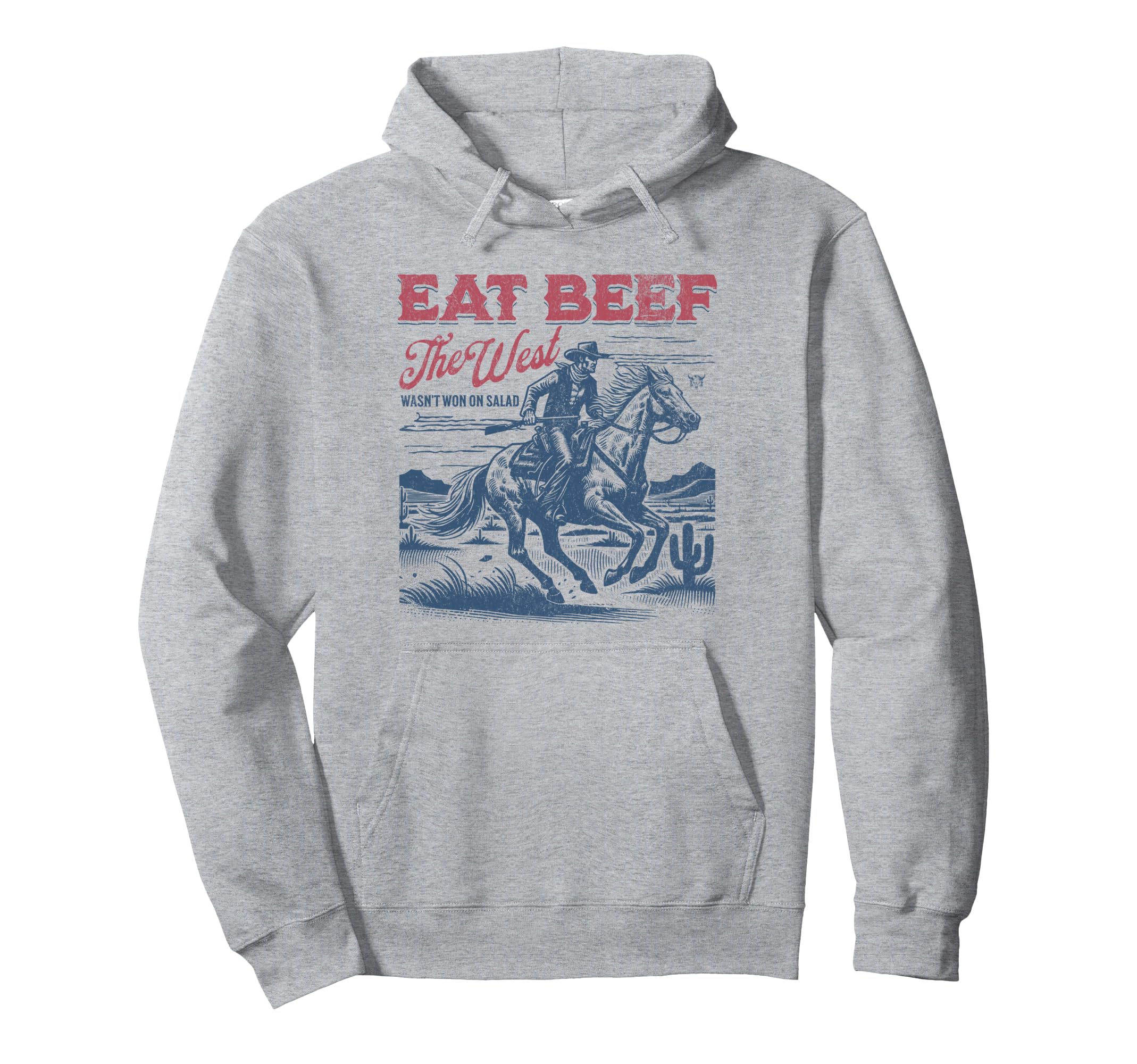 Eat Beef West Wasnt Won Salad Western Hoodie - Custom Art Print for Adults - T-Shirt, Sweatshirt, Hoodie