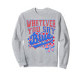 Checker Baseball Coquette Whatever Sweatshirt - Graphic Print for Adults - T-Shirt, Sweatshirt, Hoodie