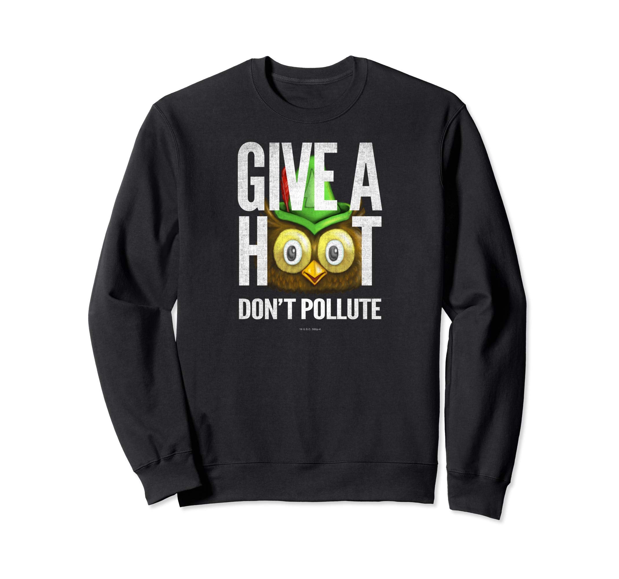 Woodsy Owl Give Hoot Dont Pollute Sweatshirt - Trendy Graphic Men Women - T-Shirt, Sweatshirt, Hoodie