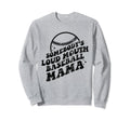Baseball Someones Loud Mouth Sweatshirt - Aesthetic Graphic Men Women - T-Shirt, Sweatshirt, Hoodie