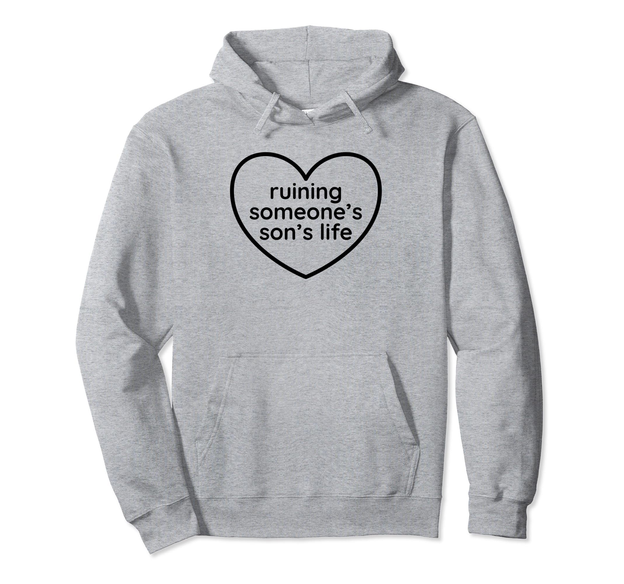 Ruining Someones Sons Life Funny Y2K Hoodie - Aesthetic Graphic Unisex - T-Shirt, Sweatshirt, Hoodie