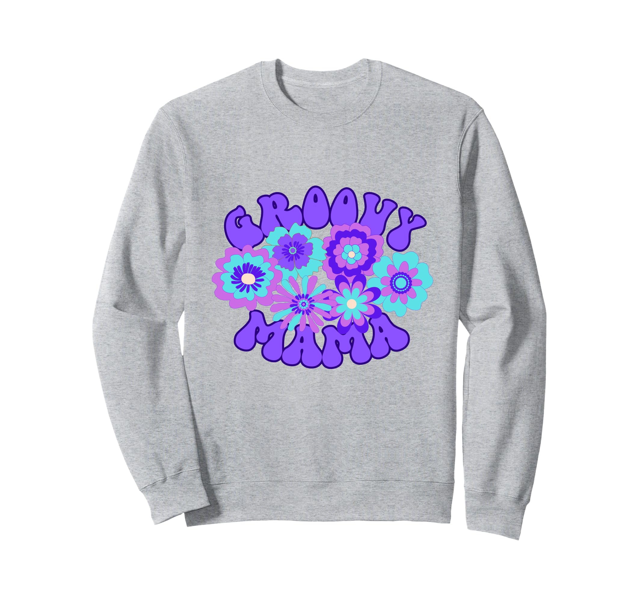 Groovy Mama 70S Flower Power Hippie Sweatshirt - Graphic Print for Adults - T-Shirt, Sweatshirt, Hoodie