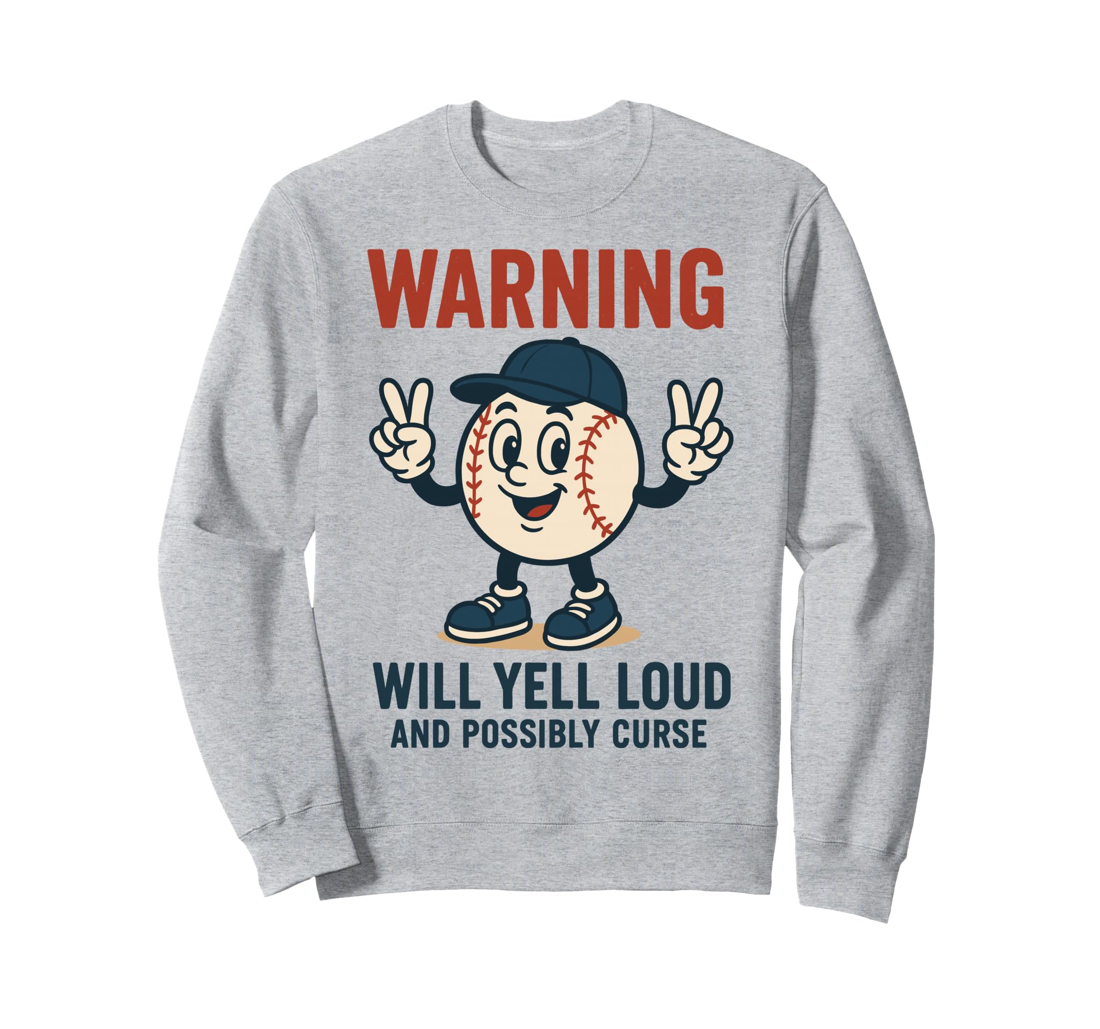 Baseball Warning Will Yell Sweatshirt - Casual Everyday Wear for Adults - T-Shirt, Sweatshirt, Hoodie