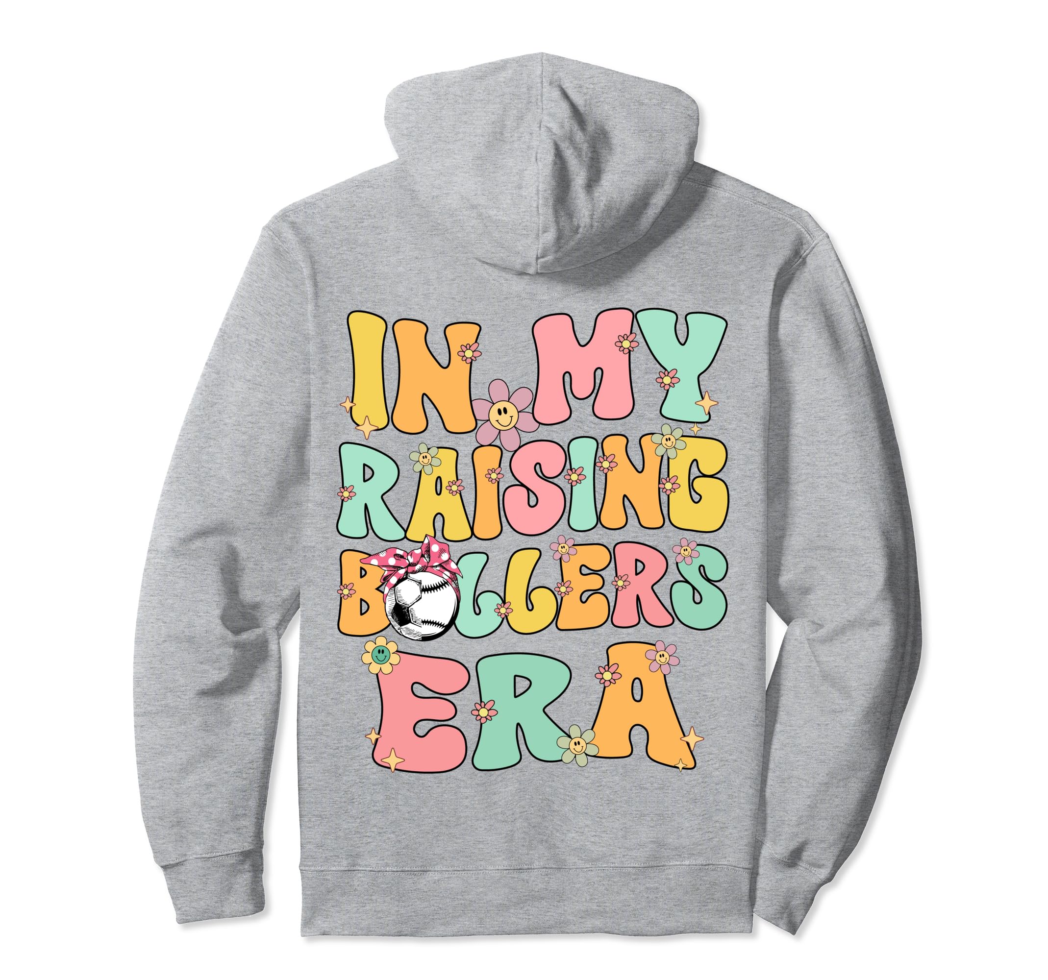 My Raising Ballers Era Baseball Soccer Hoodie - Trendy Graphic Men Women - T-Shirt, Sweatshirt, Hoodie