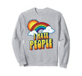 I Hate People Funny Antisocial Sweatshirt - Novelty Apparel Men Women - T-Shirt, Sweatshirt, Hoodie