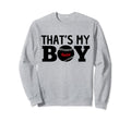 Thats My Son Baseball Proud Sweatshirt - Fun Novelty Design for Adults - T-Shirt, Sweatshirt, Hoodie