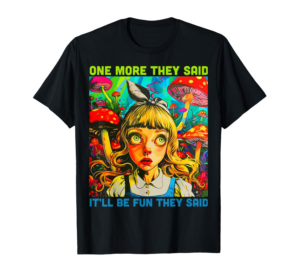 Trippy Psychedelic Funny Mushrooms Colorful T-Shirt - Graphic Print Unisex - T-Shirt, Sweatshirt, Hoodie
