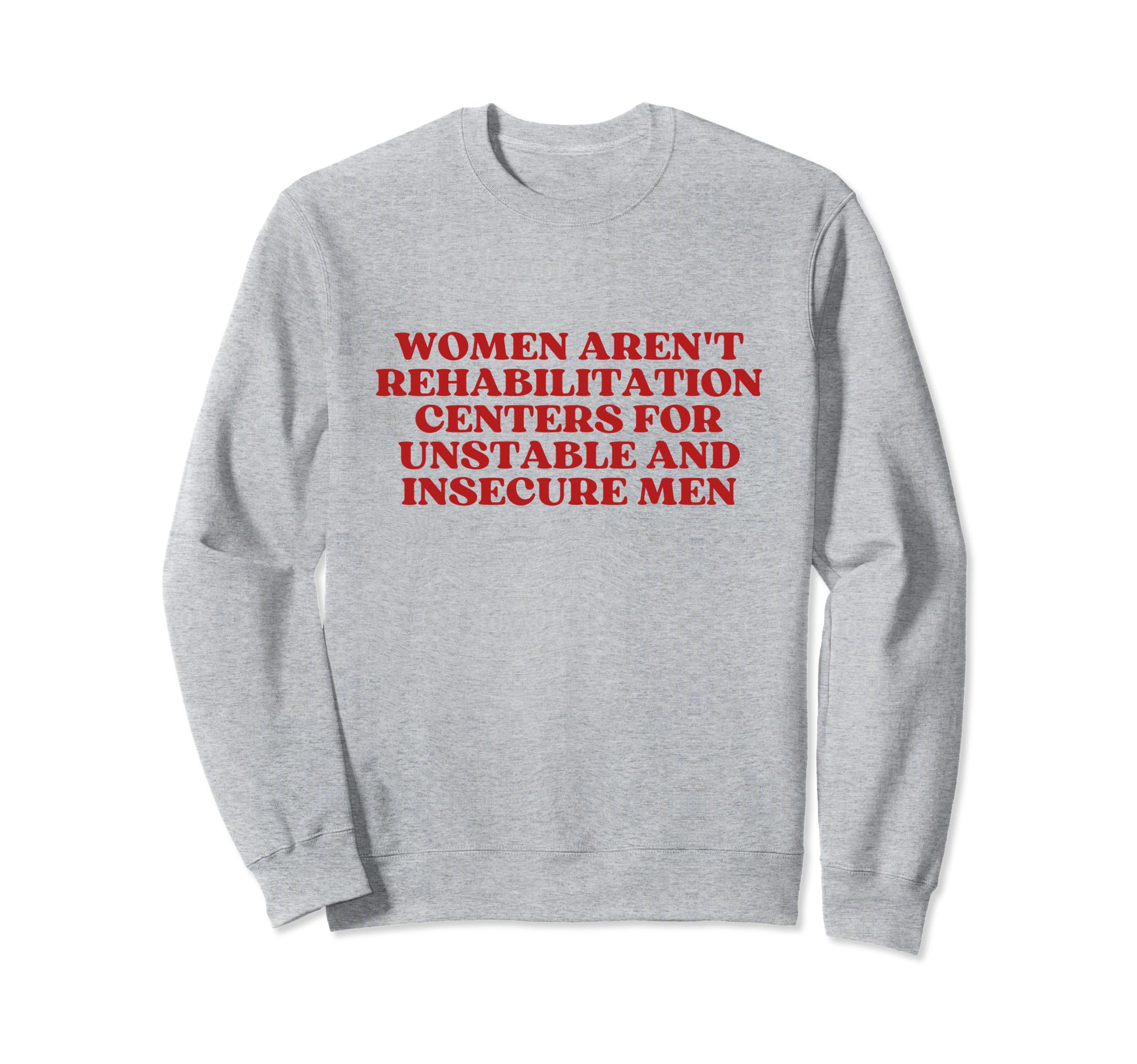 Arent Rehabilitation Centers Y2K Sweatshirt - Novelty Apparel Unisex - T-Shirt, Sweatshirt, Hoodie