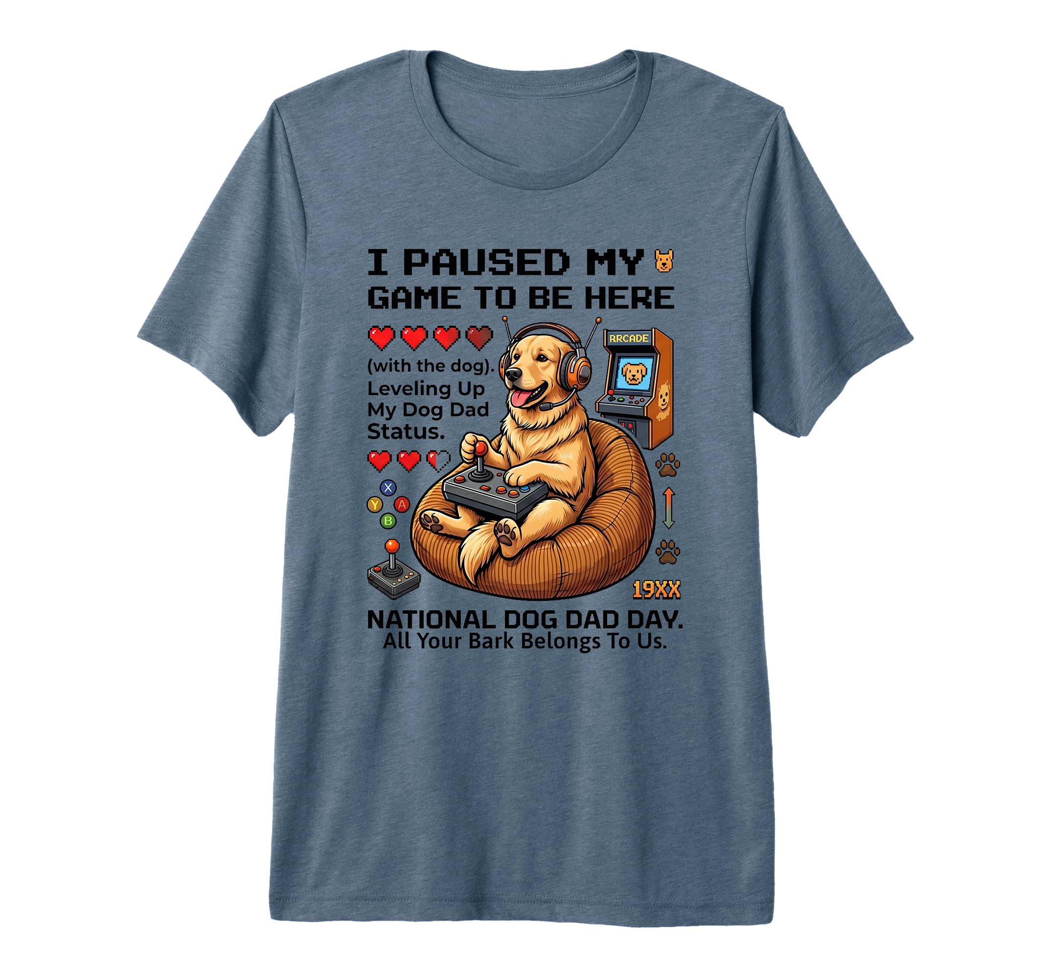 Mens Funny Gamer Dog Dad Arcade Fathers Day T-Shirt - Graphic Print Unisex - T-Shirt, Sweatshirt, Hoodie