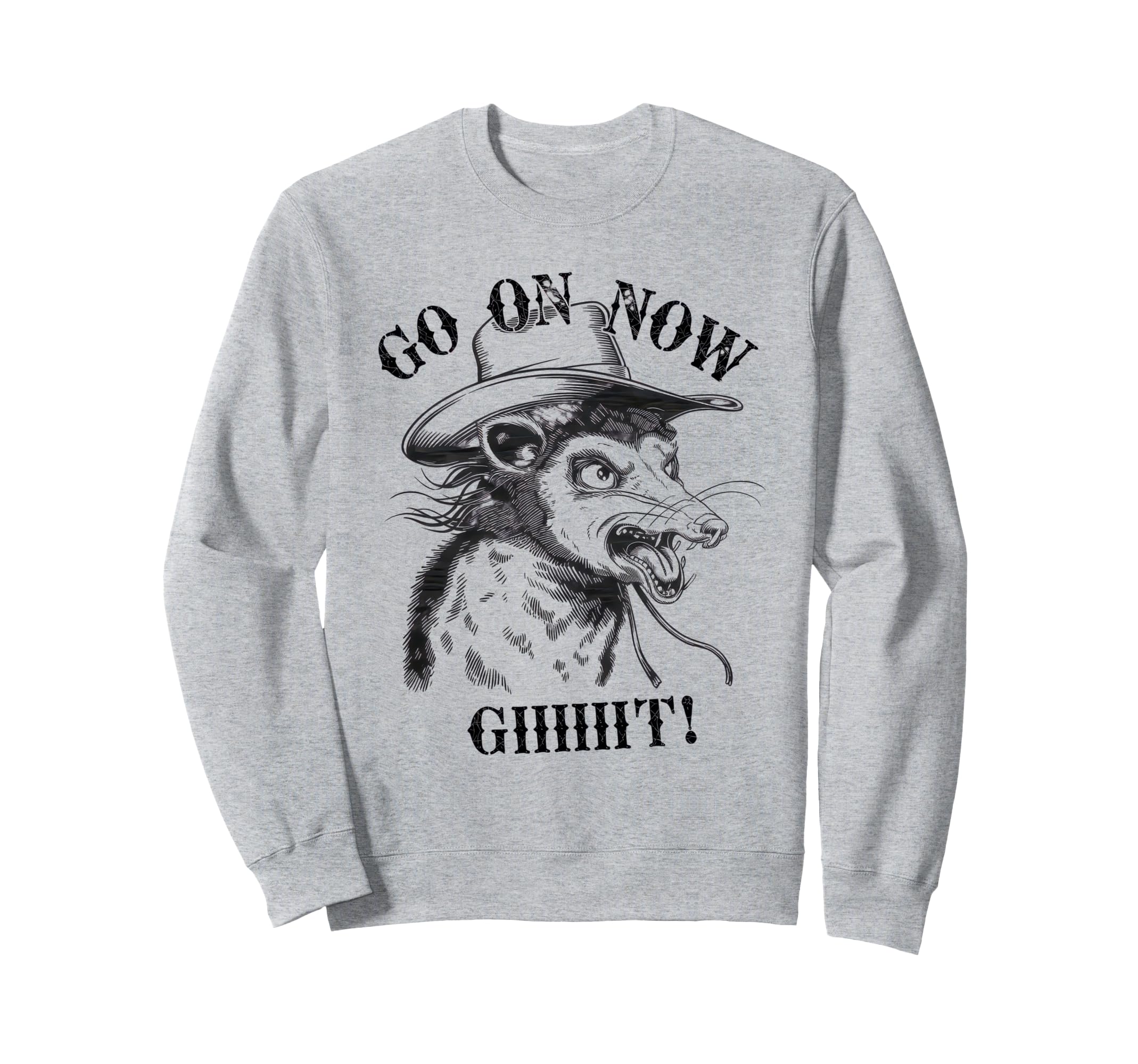 Go Now Git Cowboy Opossum Country Sweatshirt - Minimalist Print Unisex - T-Shirt, Sweatshirt, Hoodie