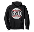 Dad Baseball Ball Fathers Day Hoodie - Custom Art Print for Adults - T-Shirt, Sweatshirt, Hoodie
