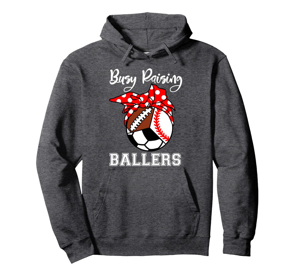 Busy Raising Ballers Funny Baseball Hoodie - Custom Art Print Men Women - T-Shirt, Sweatshirt, Hoodie