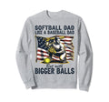 Softball Dad Like Baseball Sweatshirt - Casual Everyday Wear for Adults - T-Shirt, Sweatshirt, Hoodie