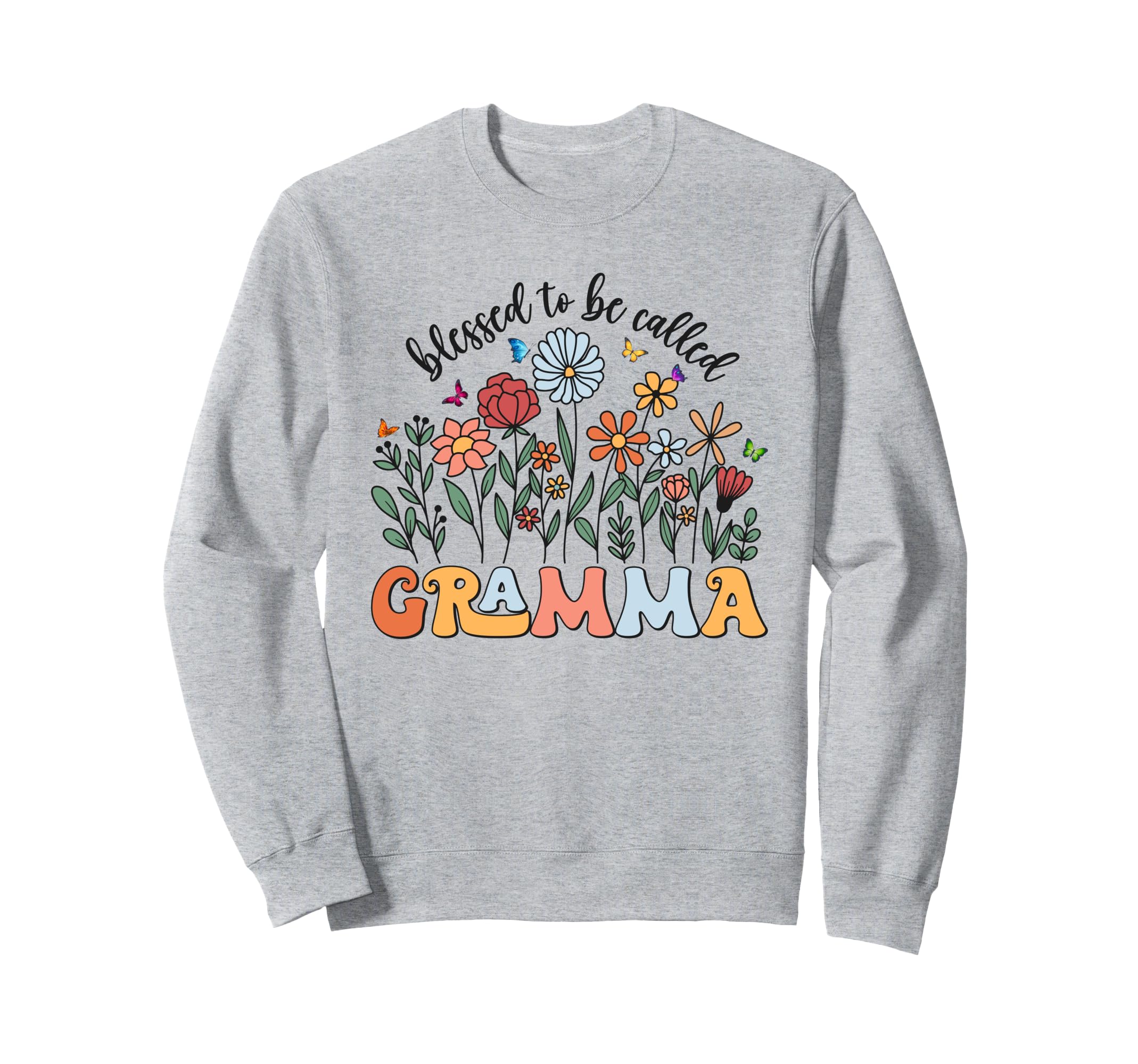 Blessed To Be Called Gramma Sweatshirt - Novelty Apparel for Adults - T-Shirt, Sweatshirt, Hoodie