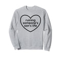 Ruining Someones Sons Life Funny Sweatshirt - Casual Everyday Wear Unisex - T-Shirt, Sweatshirt, Hoodie