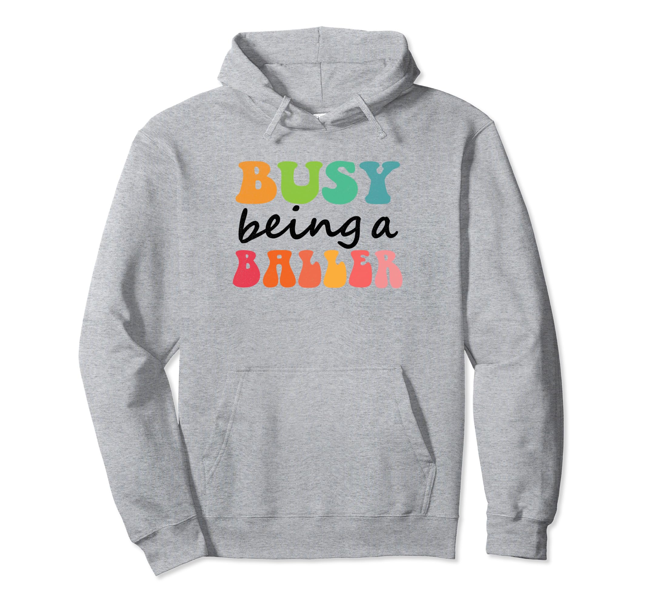 Busy Raising Baller Hoodie - Aesthetic Graphic Unisex - T-Shirt, Sweatshirt, Hoodie