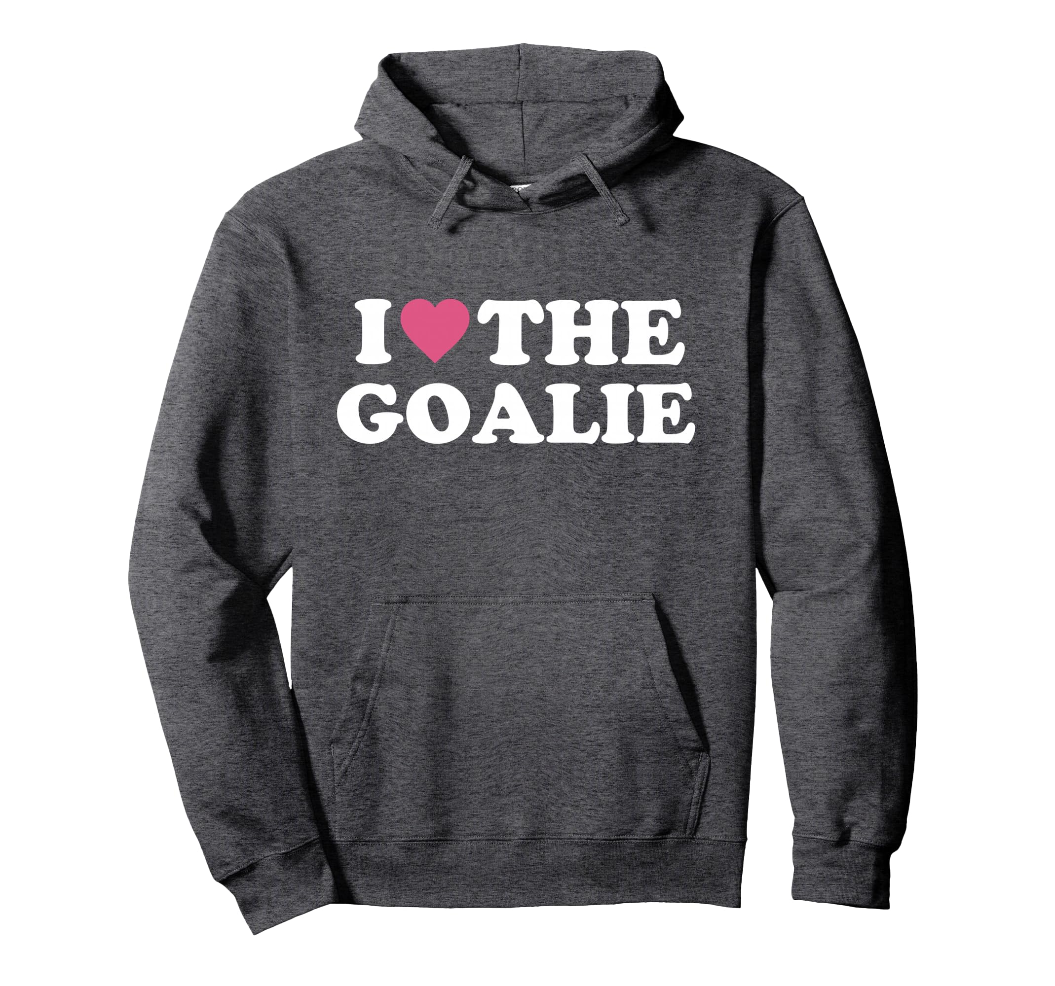 I Love Goalie Soccer Goalie Family Hoodie - Aesthetic Graphic Men Women - T-Shirt, Sweatshirt, Hoodie