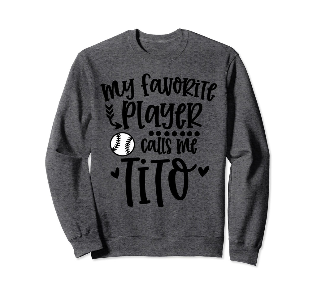 My Favorite Baseball Player Calls Me Sweatshirt - Trendy Graphic Men Women - T-Shirt, Sweatshirt, Hoodie