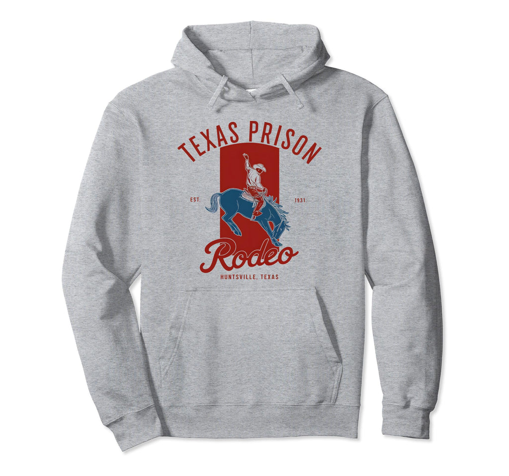 Texas Prison Rodeo Cowboys Cowgrils Hoodie - Fun Novelty Design Men Women - T-Shirt, Sweatshirt, Hoodie