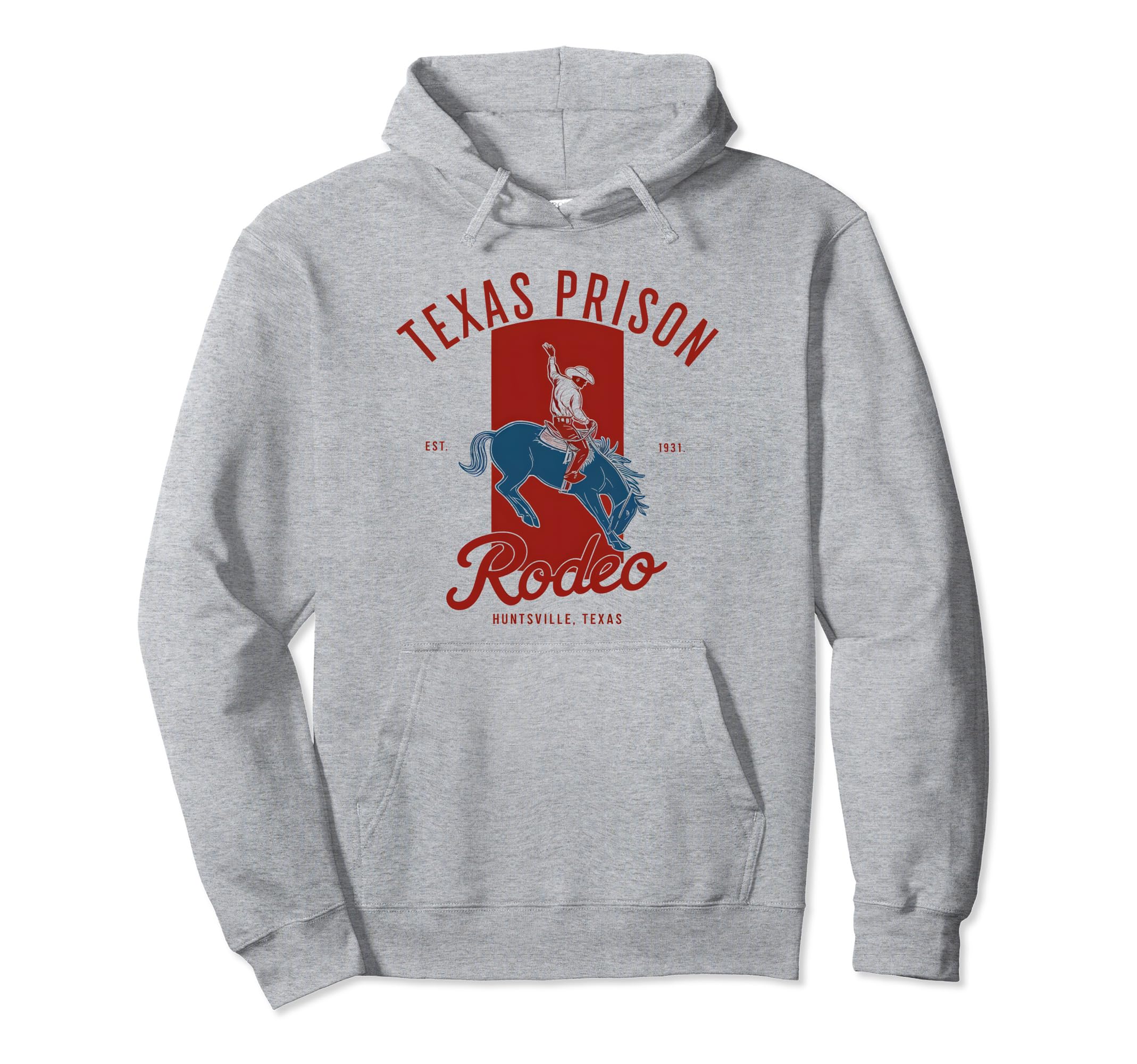 Texas Prison Rodeo Cowboys Cowgrils Hoodie - Fun Novelty Design Men Women - T-Shirt, Sweatshirt, Hoodie