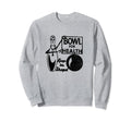 Bowl Health Bowling Matchbook Sweatshirt - Streetwear Style Men Women - T-Shirt, Sweatshirt, Hoodie