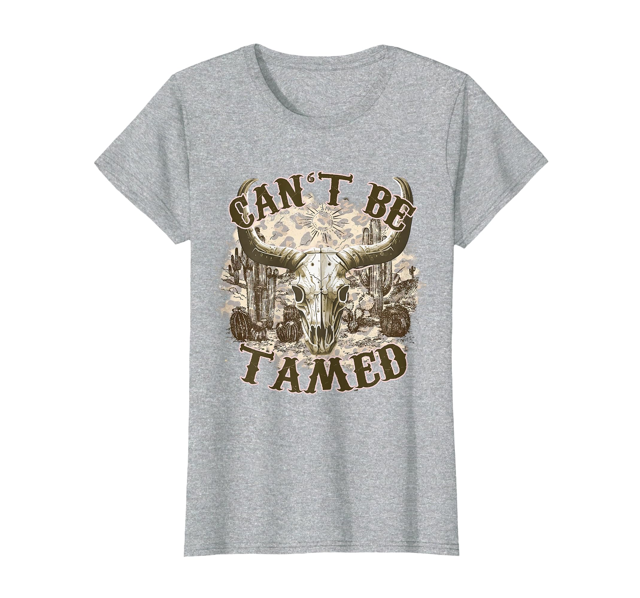 Cant Be Tamed Western Cow Skull Cowboy T-Shirt - Streetwear Style Unisex - T-Shirt, Sweatshirt, Hoodie