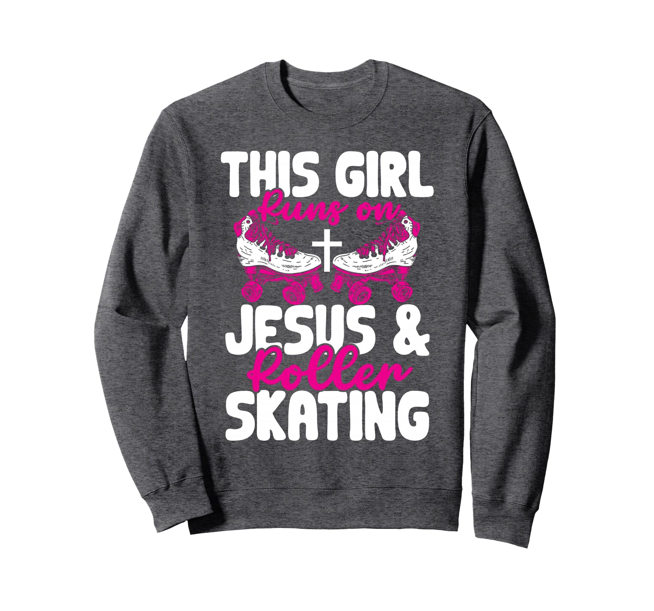 This Runs Jesus And Roller Sweatshirt - Fun Novelty Design Men Women - T-Shirt, Sweatshirt, Hoodie