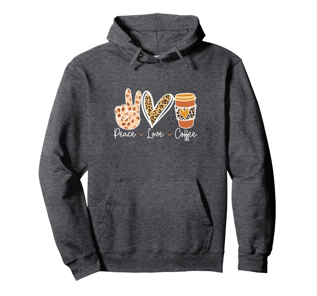 Peace Love Coffee Hoodie - Graphic Print Unisex - T-Shirt, Sweatshirt, Hoodie