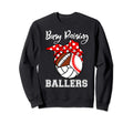 Busy Raising Ballers Funny Baseball Sweatshirt - Unique Graphic for Adults - T-Shirt, Sweatshirt, Hoodie