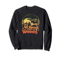 All Good Woods Distressed Camping Sweatshirt - Novelty Apparel for Adults - T-Shirt, Sweatshirt, Hoodie