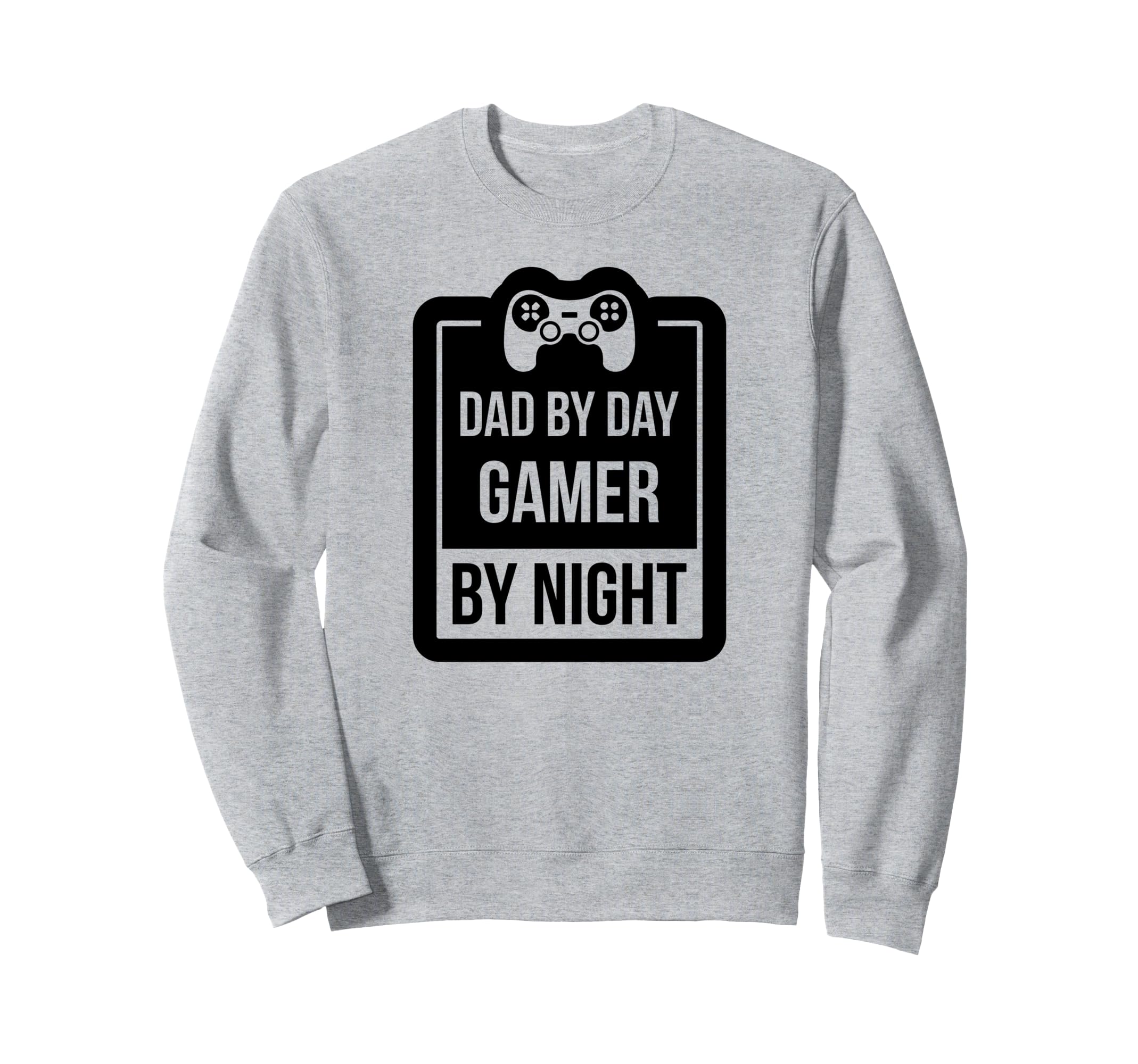 Gamer Dad Funny Dad Day Gamer Night Sweatshirt - Custom Art Print Unisex - T-Shirt, Sweatshirt, Hoodie