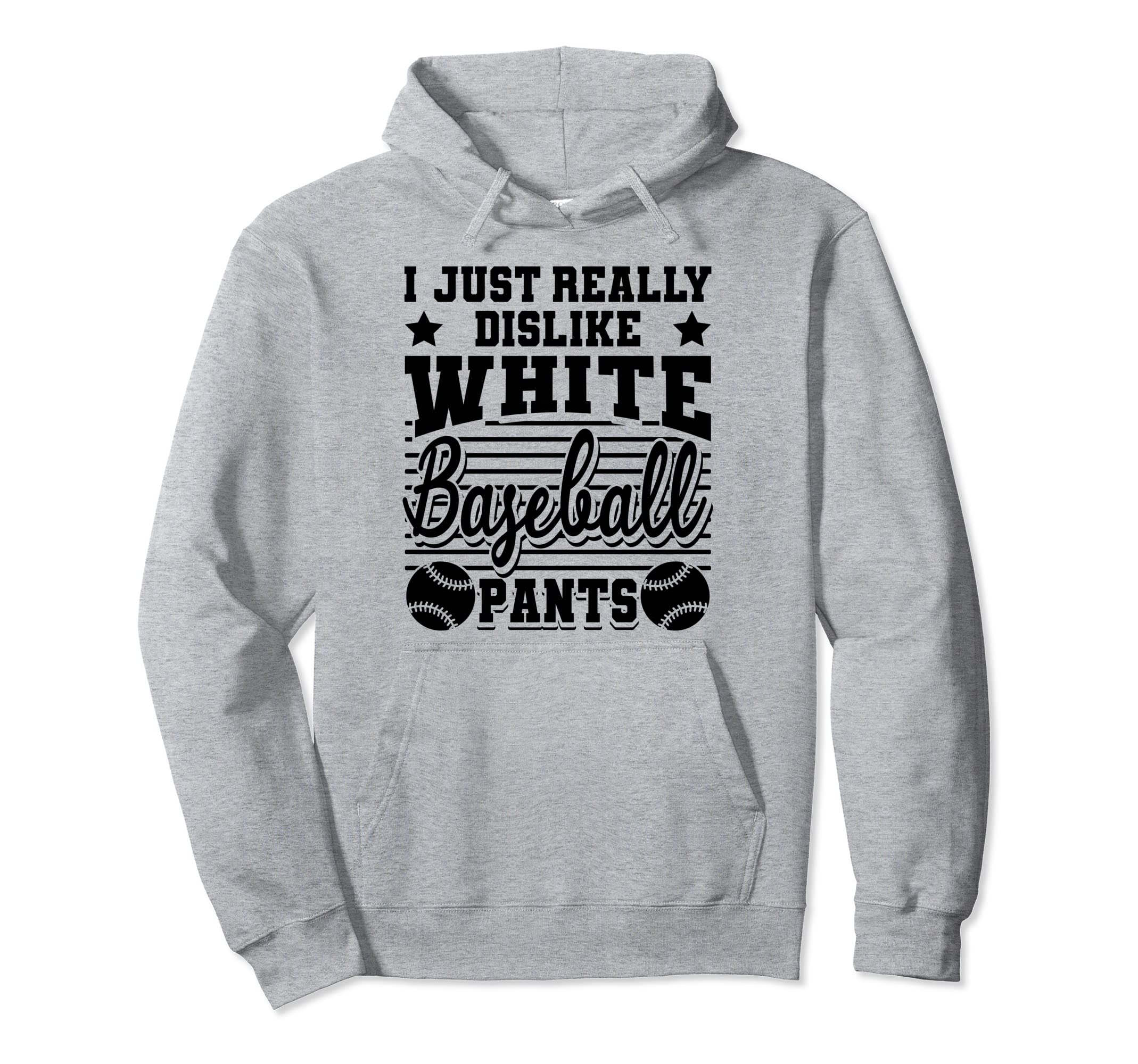 I Just Really Dislike White Baseball Hoodie - Unique Graphic for Adults - T-Shirt, Sweatshirt, Hoodie
