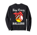 Busy Raising Ballers Funny Mom Sweatshirt - Novelty Apparel for Adults - T-Shirt, Sweatshirt, Hoodie