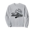 Busy Raising Ballers Funny Sweatshirt - Aesthetic Graphic Men Women - T-Shirt, Sweatshirt, Hoodie
