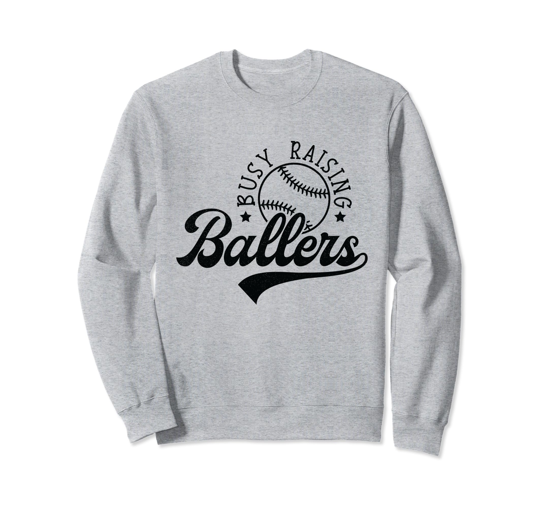Busy Raising Ballers Funny Sweatshirt - Aesthetic Graphic Men Women - T-Shirt, Sweatshirt, Hoodie