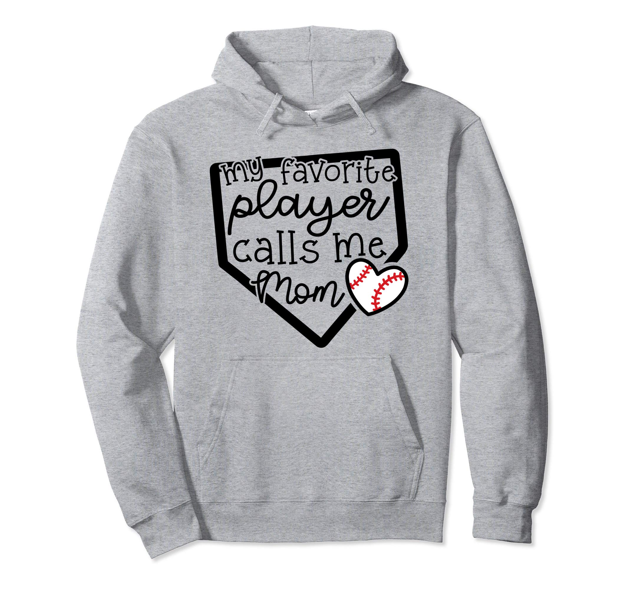 My Favorite Player Calls Me Mom Hoodie - Unique Graphic for Adults - T-Shirt, Sweatshirt, Hoodie