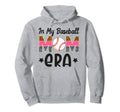 My Baseball Mom Era Funny Baseball Mom Hoodie - Fun Novelty Design Unisex - T-Shirt, Sweatshirt, Hoodie