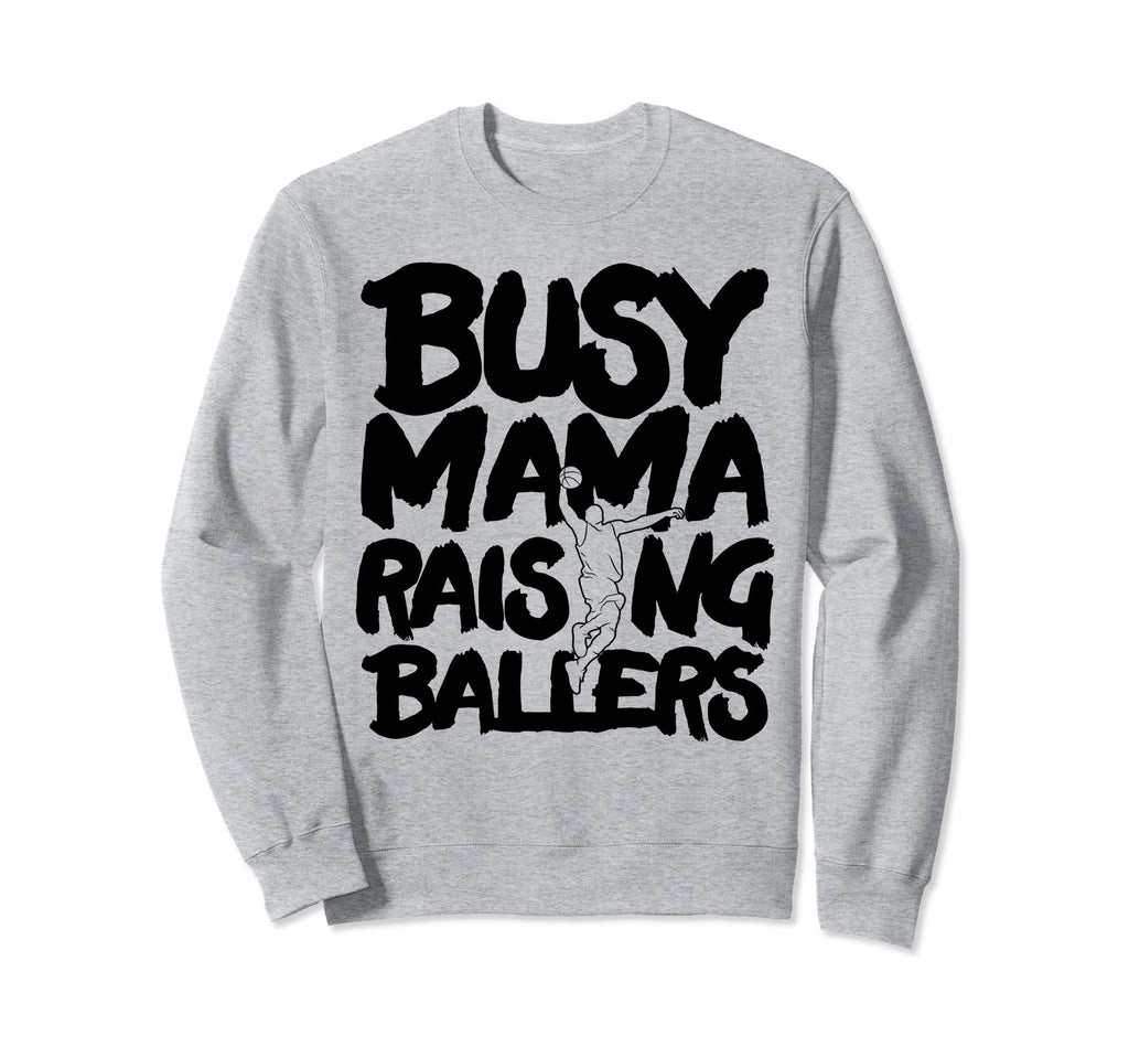 Busy Mama Raising Ballers Mothers Sweatshirt - Unique Graphic for Adults - T-Shirt, Sweatshirt, Hoodie