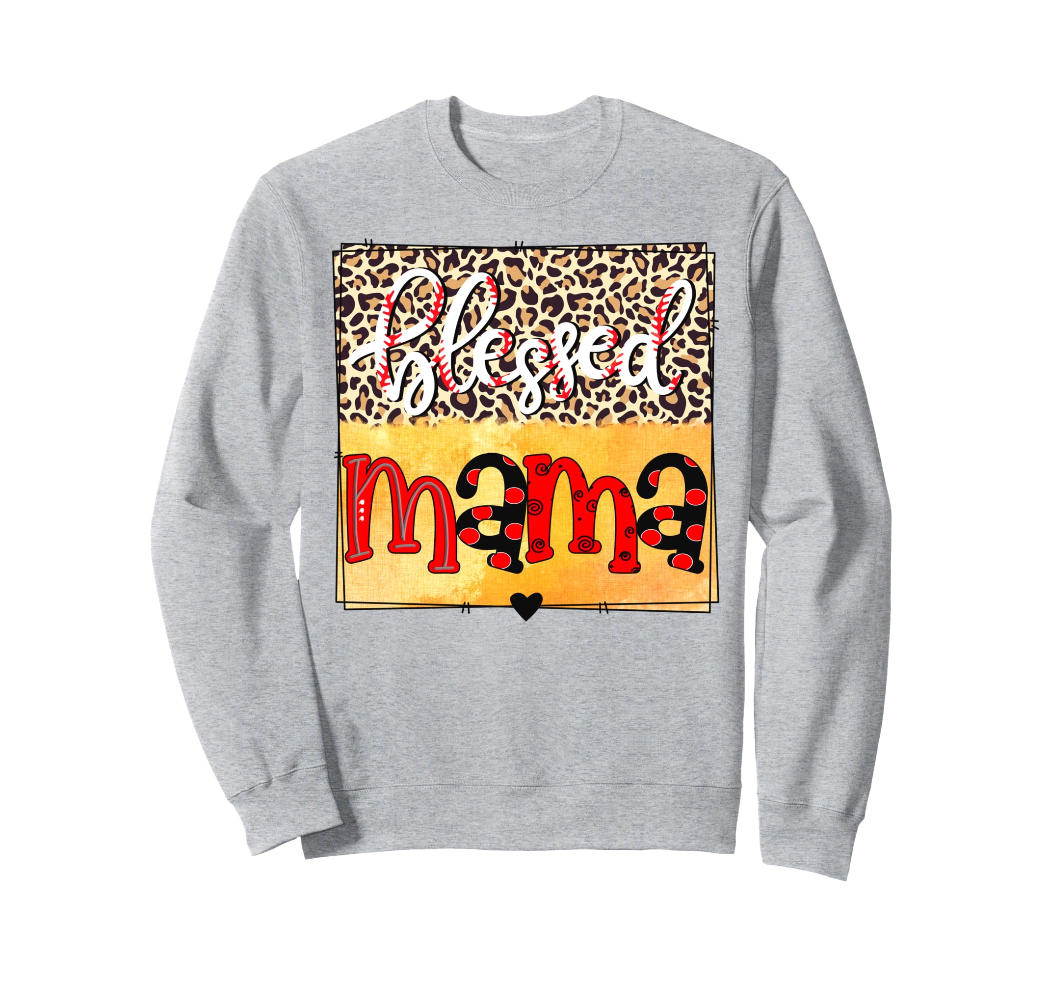 Blessed Mama Baseball Mom Sport Mama Sweatshirt - Trendy Graphic Unisex - T-Shirt, Sweatshirt, Hoodie